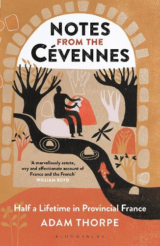 Notes from the Cevennes: Half a Lifetime in Provincial France (Paperback)