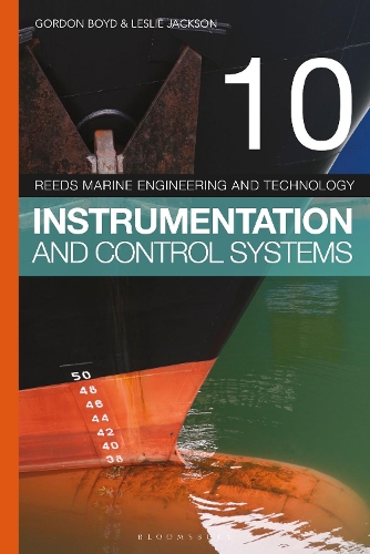 Reeds Vol 10: Instrumentation and Control Systems - Reeds Marine Engineering and Technology Series (Paperback)