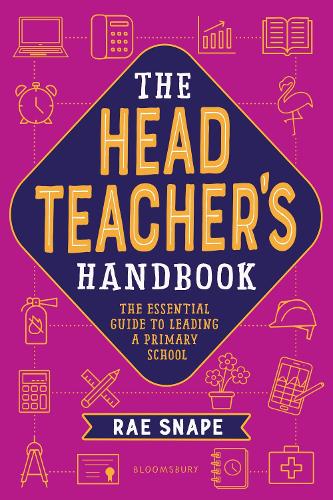Professor Introduction Handbook The Headteacher's Handbook by Rae Snape, Professor Dame Alison Peacock ...