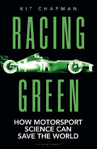 Racing Green: How Motorsport Science Can Save the World (Hardback)