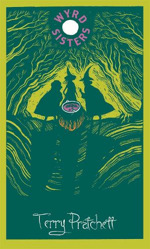 Wyrd Sisters: Discworld: The Witches Collection - Discworld (Hardback)