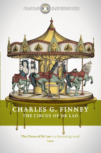 The Circus of Dr Lao - Fantasy Masterworks (Paperback)