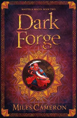 Dark Forge: Masters and Mages Book Two - Masters & Mages (Paperback)