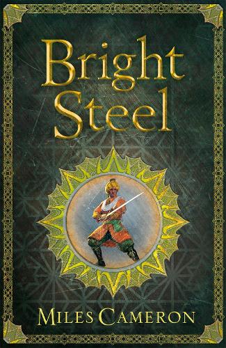 Bright Steel: Masters and Mages Book Three - Masters & Mages (Paperback)