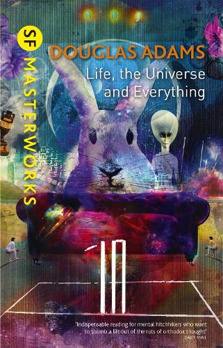 Life, The Universe And Everything - S.F. Masterworks (Hardback)