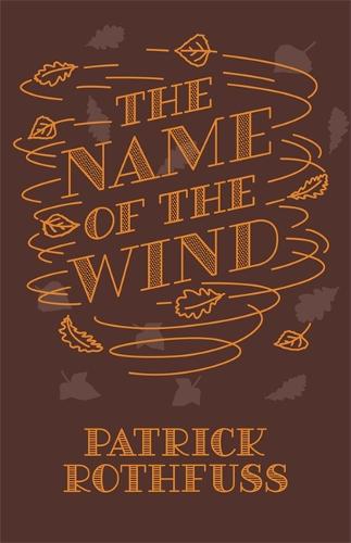 The Name of the Wind: 10th Anniversary Hardback Edition - Kingkiller Chronicle (Hardback)