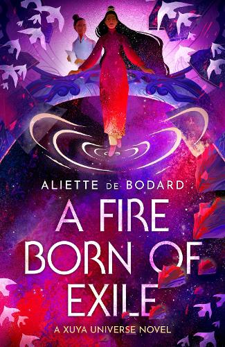 A Fire Born of Exile (Hardback)