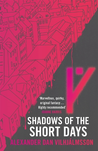 Shadows of the Short Days (Paperback)