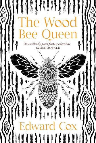 The Wood Bee Queen by Edward Cox | Waterstones