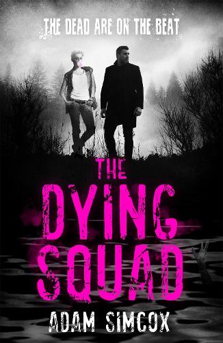 The Dying Squad (Hardback)