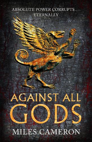 Against All Gods: The Age of Bronze: Book 1 (Paperback)