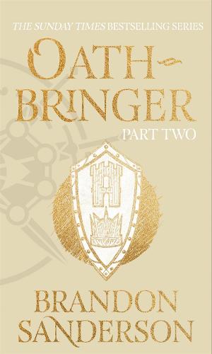 Oathbringer Part Two: The Stormlight Archive Book Three - Stormlight Archive (Hardback)