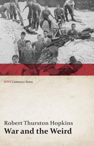 War and the Weird (Wwi Centenary Series) - Wwi Centenary (Paperback)