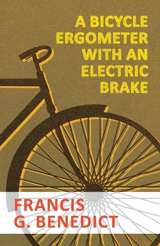 A Bicycle Ergometer with an Electric Brake (Paperback)
