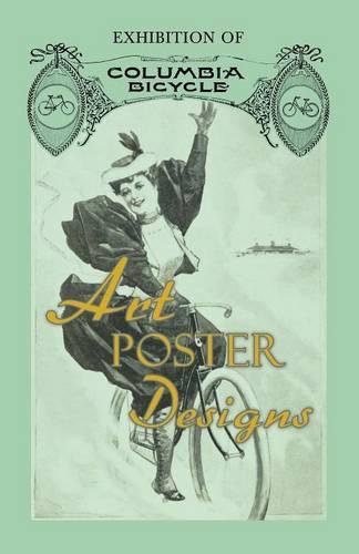 Exhibition of Columbia Bicycle Art Poster Designs (Paperback)