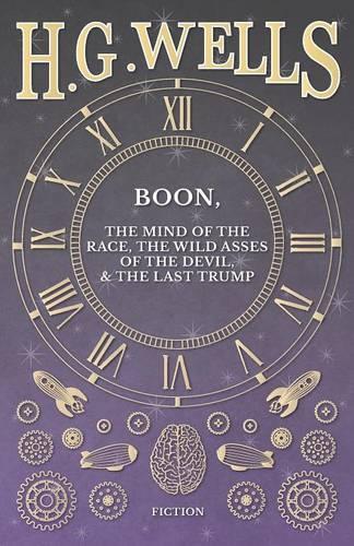 Boon, the Mind of the Race, the Wild Asses of the Devil, and the Last Trump (Paperback)