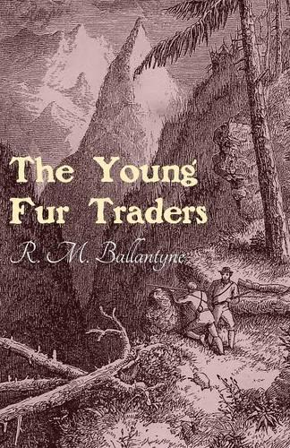 The Young Fur Traders (Paperback)