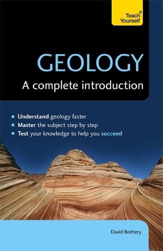 Geology: A Complete Introduction: Teach Yourself (Paperback)