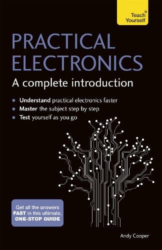 洋書 practical electronics Practical Electronics: A Complete Introduction by Andy Cooper