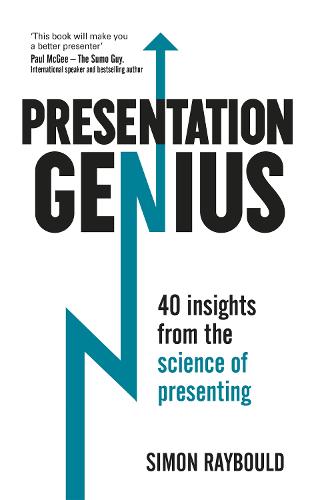 Presentation Genius: 40 Insights From the Science of Presenting (Paperback)