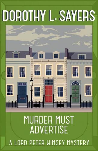 Murder Must Advertise by Dorothy L. Sayers | Waterstones