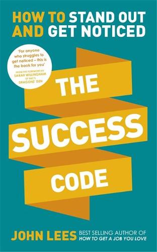 The Success Code: How to Stand Out and Get Noticed (Paperback)