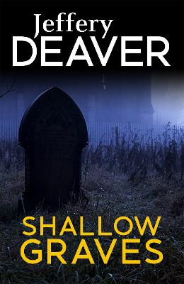 Jeffery Deaver Shallow Graves