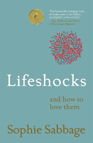 Lifeshocks: And how to love them (Paperback)