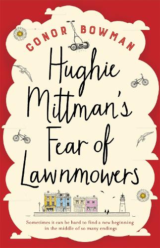 Hughie Mittman's Fear of Lawnmowers (Paperback)