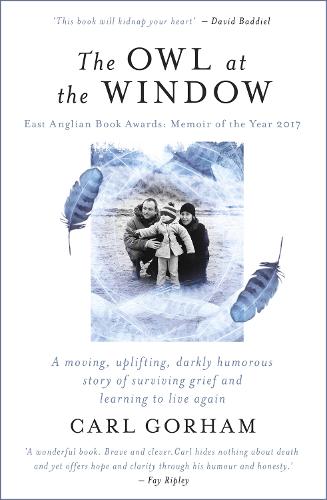 The Owl at the Window: A memoir of loss and hope (Paperback)