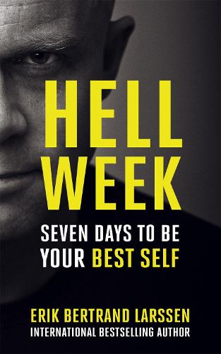 Hell Week: Seven days to be your best self (Paperback)