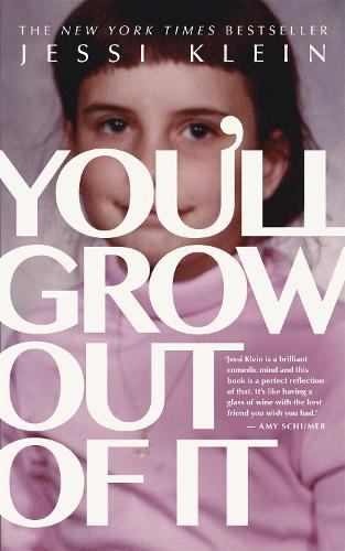 You'll Grow Out of It (Paperback)