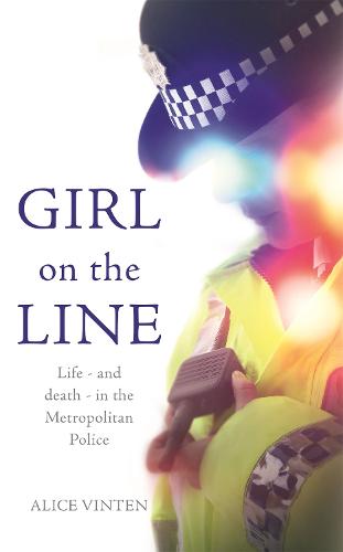 On the Line: Life - and death - in the Metropolitan Police (Hardback)