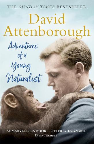 Adventures of a Young Naturalist: The Zoo Quest Expeditions (Paperback)