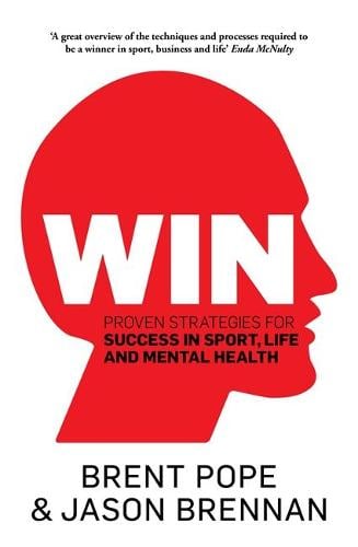 Cover Win: Proven Strategies for Success in Sport, Life and Mental Health.