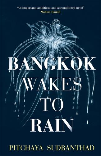 Bangkok Wakes to Rain (Hardback)