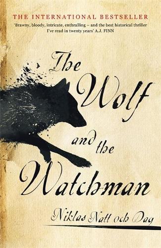 The Wolf and the Watchman: The latest Scandi sensation (Hardback)