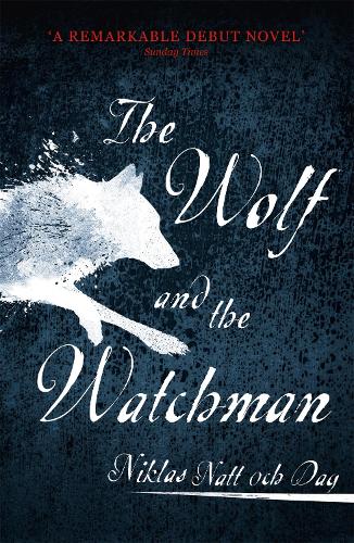 The Wolf And The Watchman Paperback