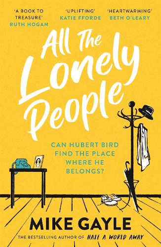 All The Lonely People By Mike Gayle Waterstones