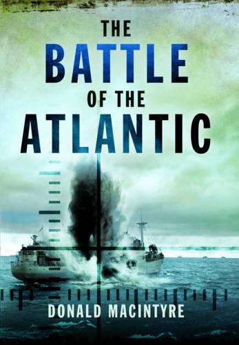 The Battle Of The Atlantic By Jonathan Dimbleby 