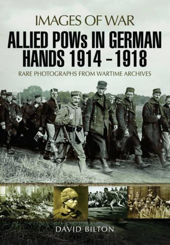 Allied POWs in German Hands 1914 - 1918 (Paperback)