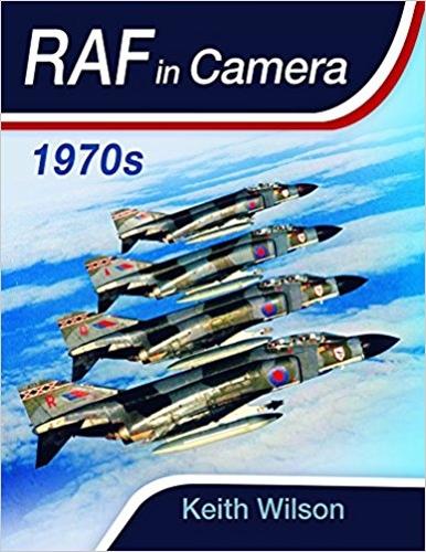 Pen & Sword Books Ltd Raf In Camera, 1970s