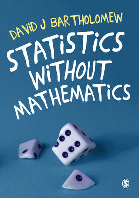 David J. Bartholomew Statistics without Mathematics