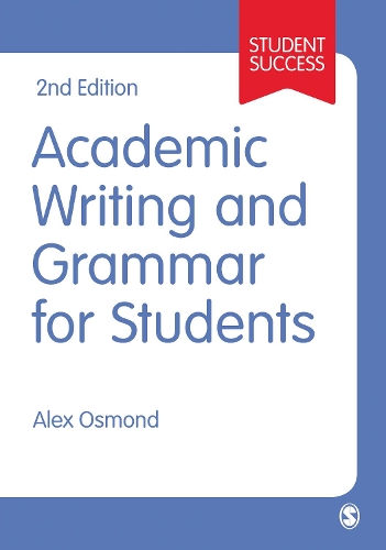 Academic Writing and Grammar for Students - Sage Study Skills Series (Paperback)