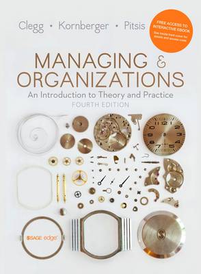 Managing and Organizations: An Introduction to Theory and Practice