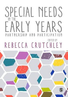 Special Needs in the Early Years: Partnership and Participation (Hardback)