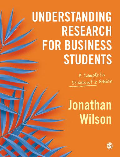 Understanding Research for Business Students: A Complete Student′s Guide (Paperback)