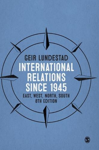 International Relations since 1945: East, West, North, South (Hardback)