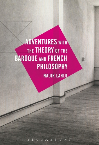Adventures with the Theory of the Baroque and French Philosophy (Hardback)