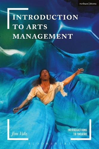 Introduction to Arts Management - Introductions to Theatre (Hardback)